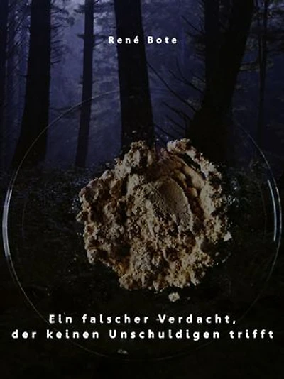 Ein falscher Verdacht, der keinen Unschuldigen trifft