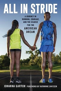 All Stride: A Journey Running, Courage, and the Search for American Dream