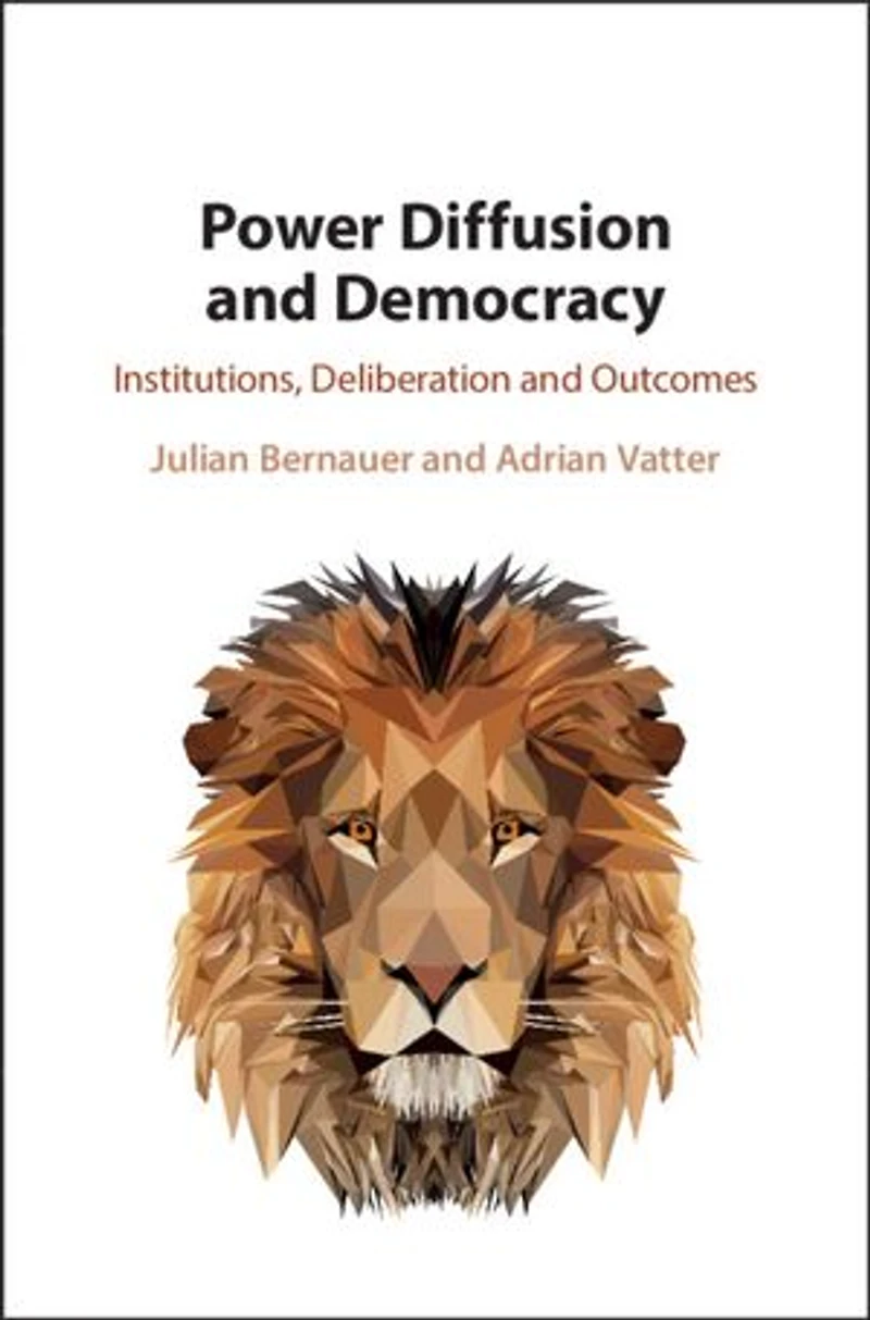Power Diffusion and Democracy: Institutions, Deliberation and Outcomes