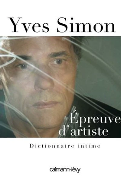 Epreuve d'artiste: dictionnaire intime