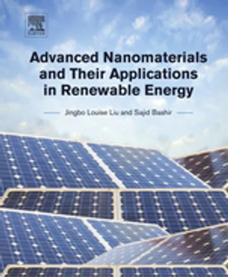 Advanced Nanomaterials And Their Applications Renewable Energy