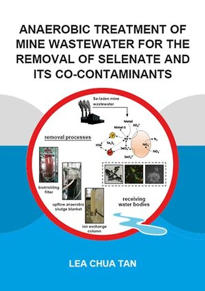 Anaerobic Treatment of Mine Wastewater for the Removal Selenate and its Co-Contaminants