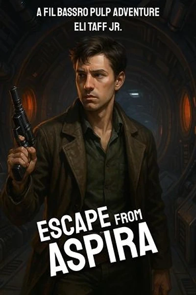 Escape from Aspira: The Dustfall Saga, #4