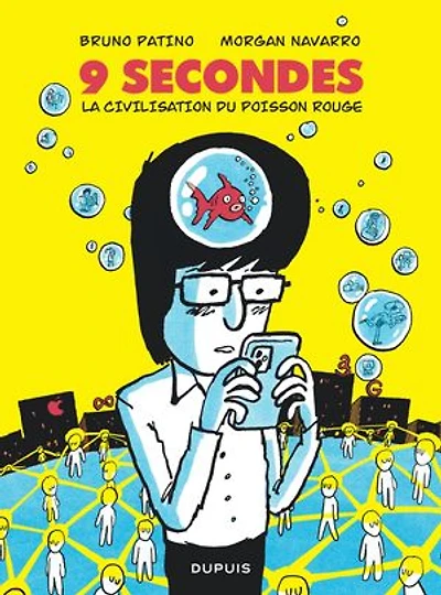 9 secondes, la civilisation du poisson rouge: rouge