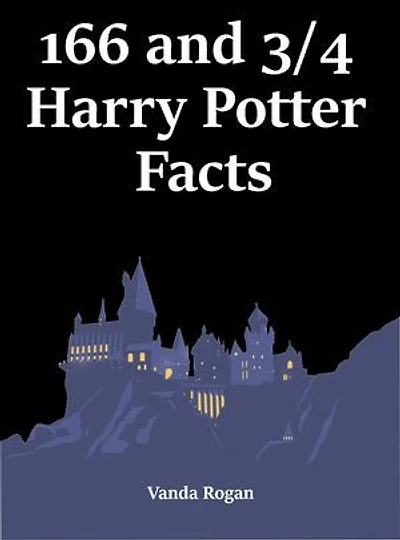 166 and 3/4 Harry Potter Facts