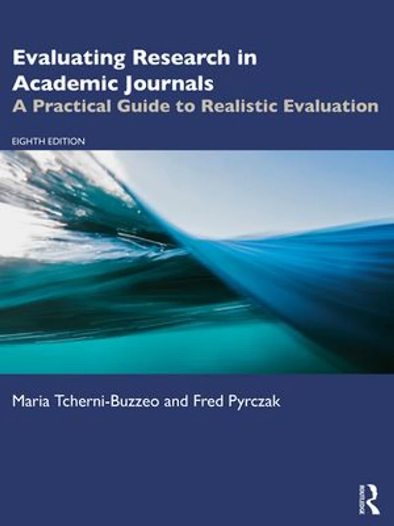 Evaluating Research Academic Journals: A Practical Guide to Realistic Evaluation