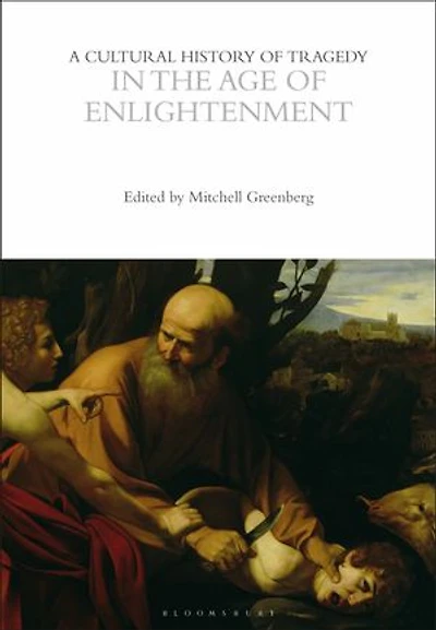 A Cultural History of Tragedy the Age Enlightenment
