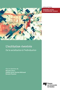 L'institution éventrée : de la socialisation à l'individuation: l'individuation