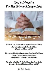 God’s Directive For Healthier and Longer Life!