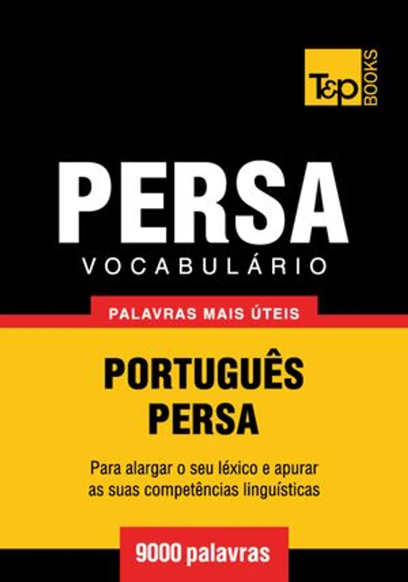 Vocabulário Português-Persa - 9000 palavras mais úteis