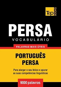 Vocabulário Português-Persa - 9000 palavras mais úteis