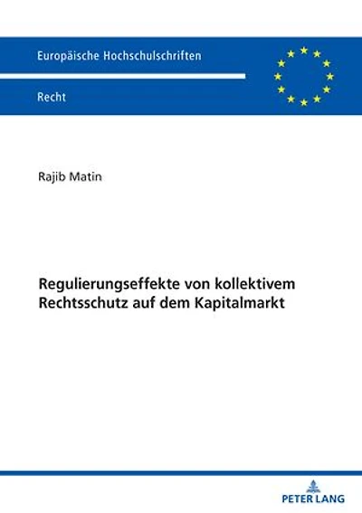Regulierungseffekte von kollektivem Rechtsschutz auf dem Kapitalmarkt