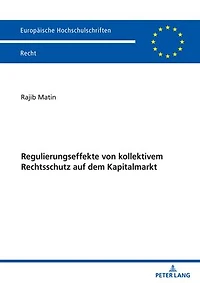 Regulierungseffekte von kollektivem Rechtsschutz auf dem Kapitalmarkt