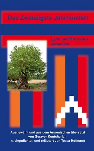 Das Zwanzigste Jahrhundert: Lyrik und Prosa aus Armenien