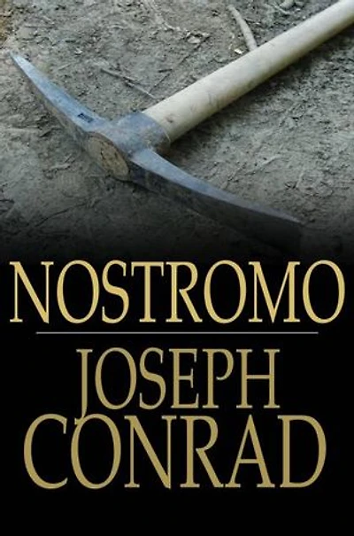 Nostromo: A Tale of the Seaboard