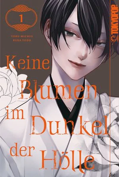 Keine Blumen im Dunkel der Hölle, Band 01