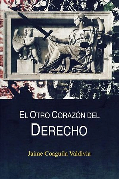 El otro corazón del Derecho