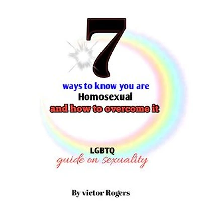 7 ways to know you are homosexul and how to overcome it: A guide on sexuality