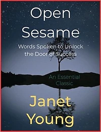 Open Sesame: Words Spoken to Unlock the Door of Success