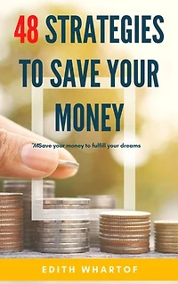 48 Strategies to Save Your Money