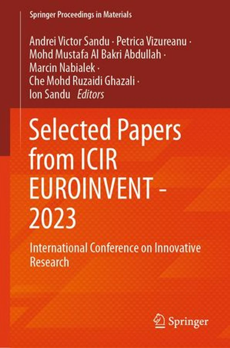 Selected Papers From Icir Euroinvent - 2023: International Conference on Innovative Research