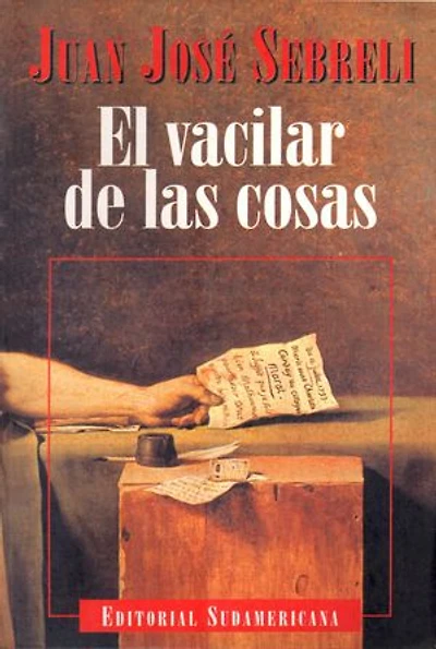 El vacilar de las cosas