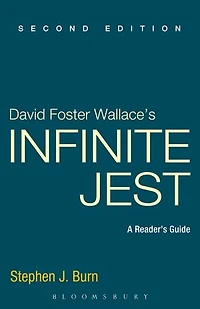 David Foster Wallace's Infinite Jest: A Reader's Guide