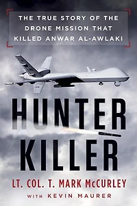 Hunter Killer: The True Story Of Drone Mission That Killed Anwar Al-awlaki