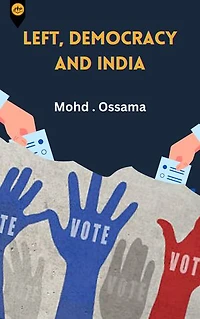 Left, Democracy and India