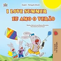I Love Summer Eu amo o verão: English Portuguese Bilingual Collection