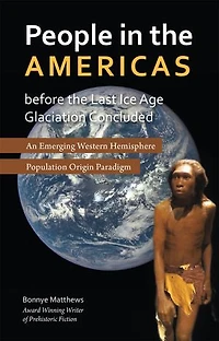 People the Americas Before Last Ice Age Glaciation Concluded