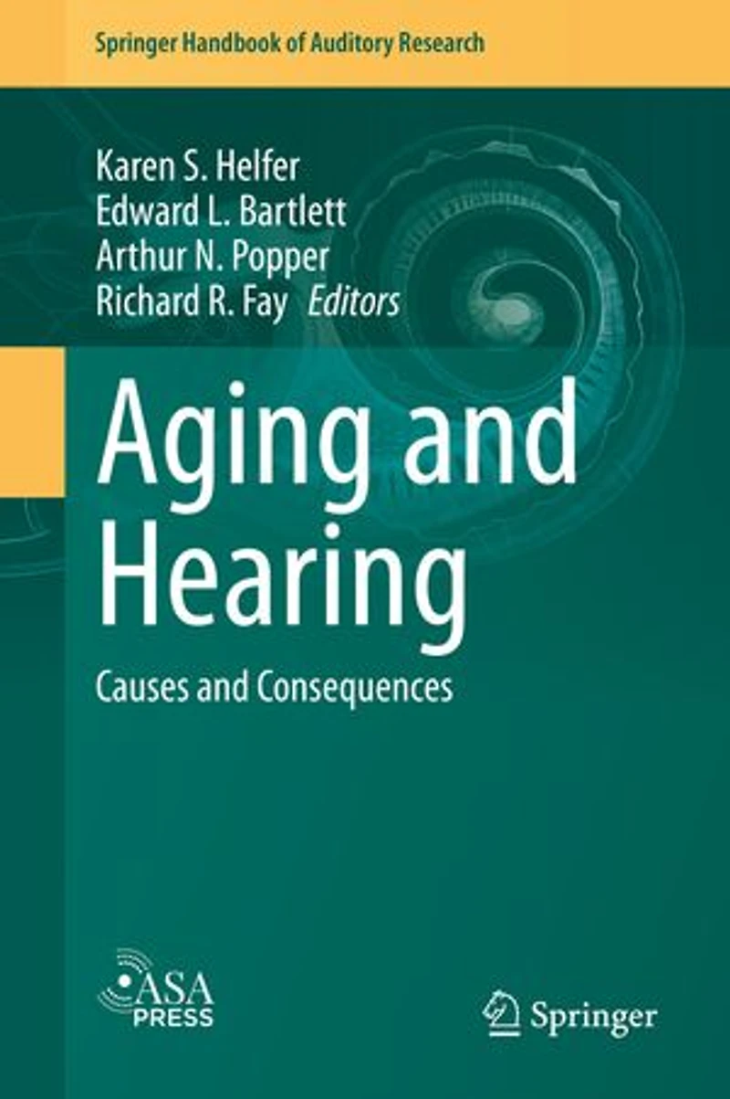Aging and Hearing: Causes Consequences
