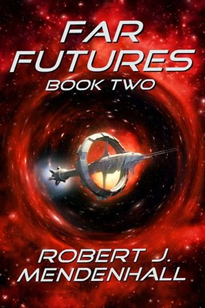 Far Futures: Book Two