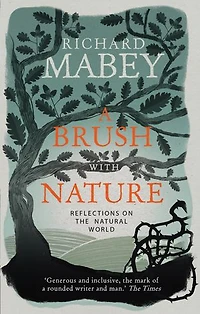 A Brush With Nature: 25 years of personal reflections on nature