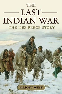 The Last Indian War: Nez Perce Story