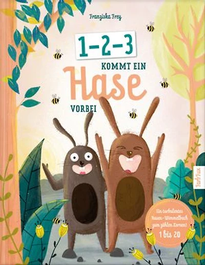 1-2-3 kommt ein Hase vorbei: Ein turbulent gereimtes Wimmelbuch zum Vorlesen und zählen lernen (1 bis 20) mit der wunderbaren Botschaft: Gemeinsam können wir alles schaffen.