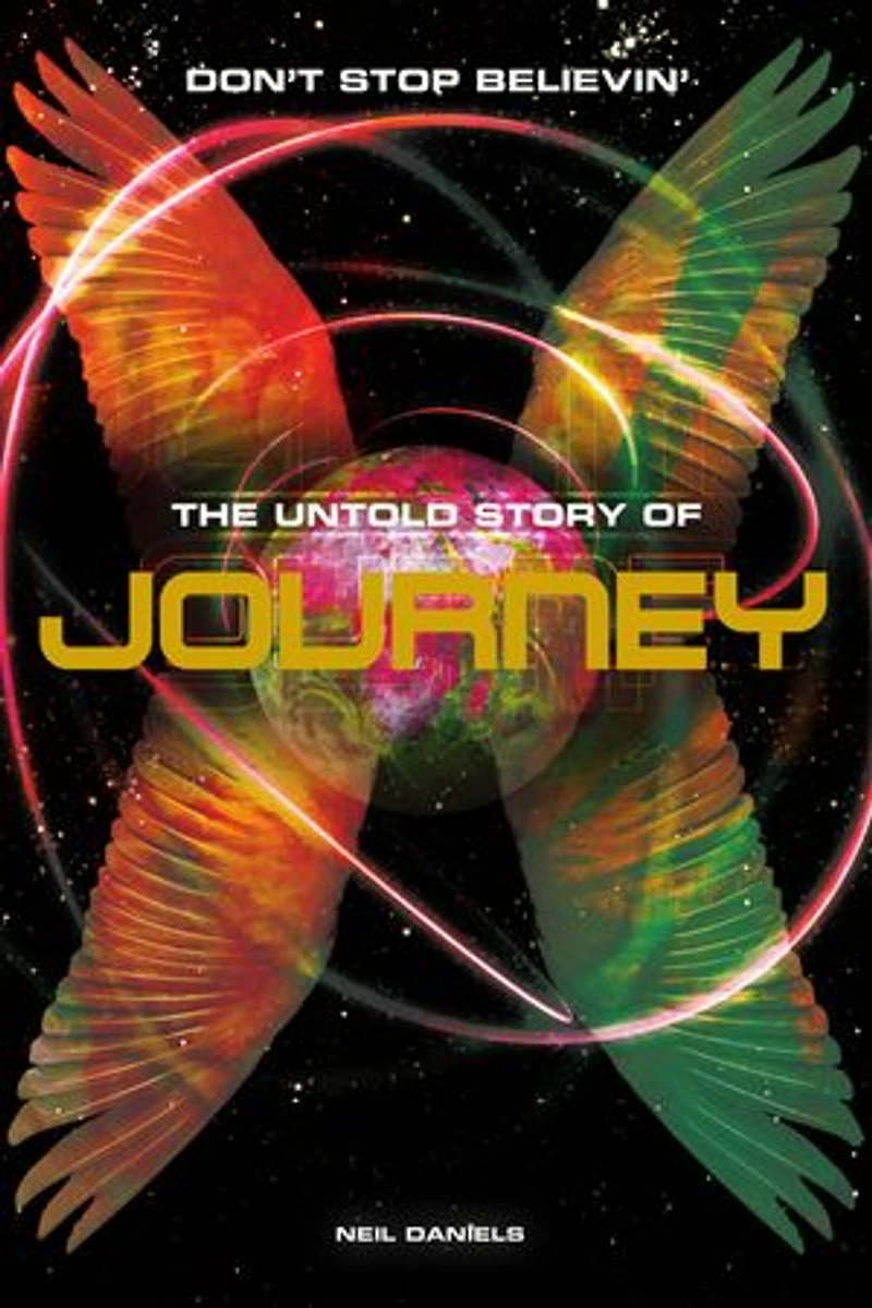 Journey: Don't Stop Believin': The Untold Story