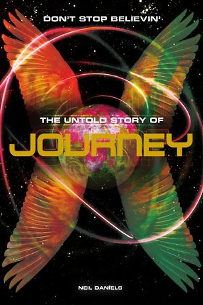 Journey: Don't Stop Believin': The Untold Story