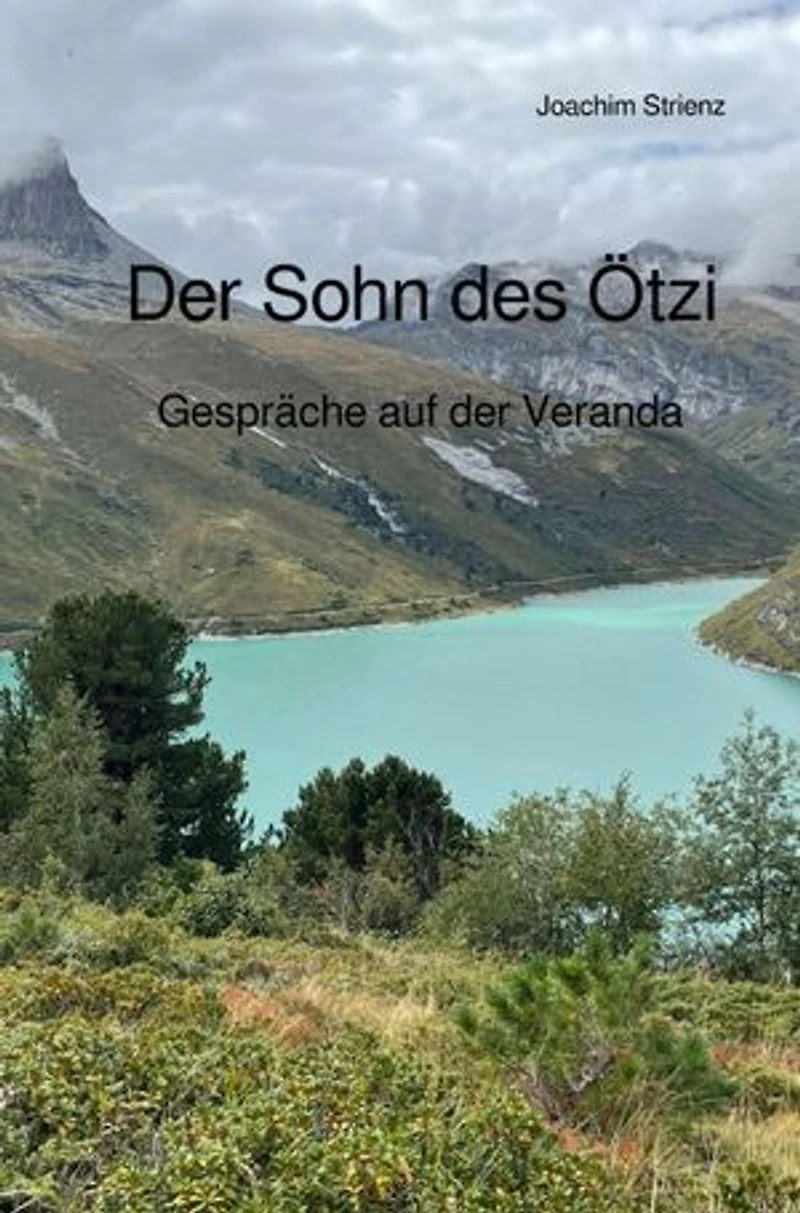 Der Sohn des Ötzi: Gespräche auf der Veranda