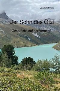 Der Sohn des Ötzi: Gespräche auf der Veranda