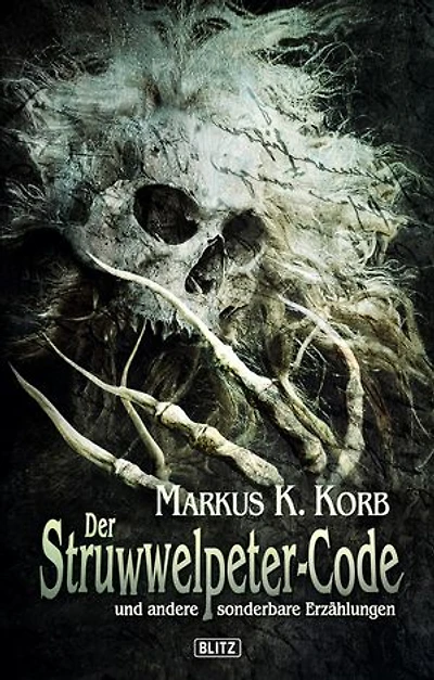 Der Struwwelpeter-Code: und andere sonderbare Erzählungen