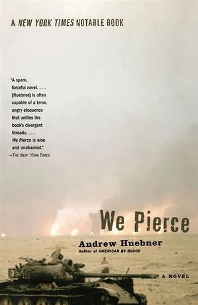 We Pierce: A Novel