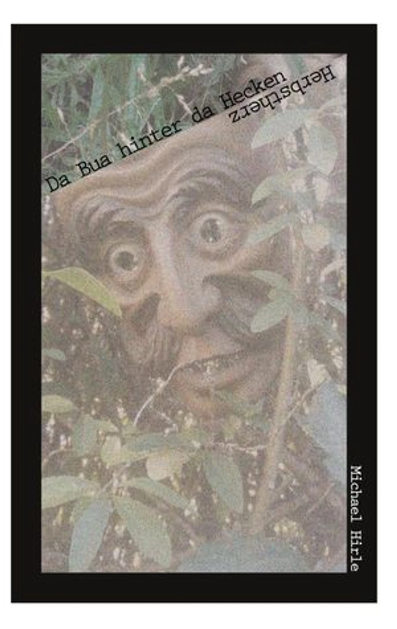 Da Bua hinter da Hecken: Herbstherz