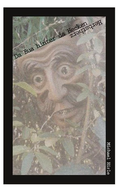 Da Bua hinter da Hecken: Herbstherz