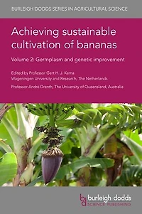 Achieving sustainable cultivation of bananas Volume 2: Germplasm and genetic improvement