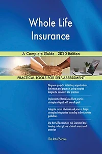Whole Life Insurance A Complete Guide - 2020 Edition
