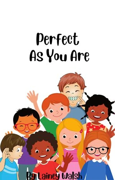 Perfect As You Are: Teaching Self Esteem and Embracing Differences