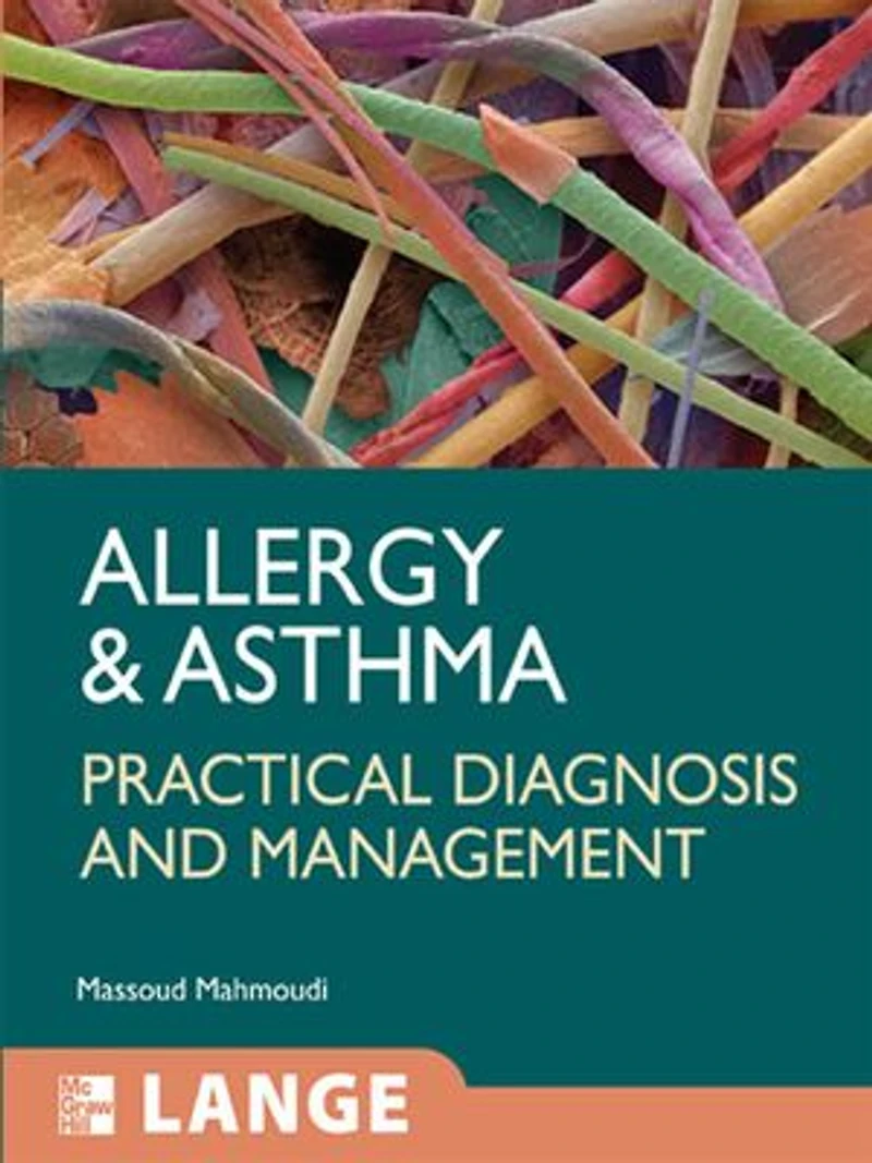 Allergy and Asthma: Practical Diagnosis Management