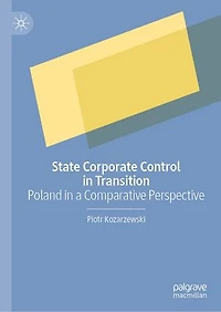 State Corporate Control Transition: Poland a Comparative Perspective