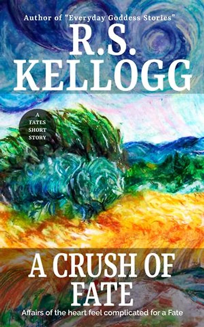 A Crush of Fate: An Everyday Goddess Short Story